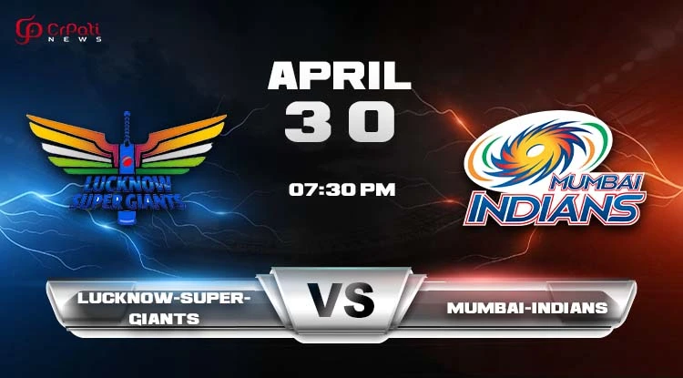 IPL Match Prediction of LSG vs MI: Lucknow Super Giants vs Mumbai Indians Key Players, Team Preview, Pitch Report, Dream 11 Prediction And Playing 11 LSG vs MI IPL Match Prediction