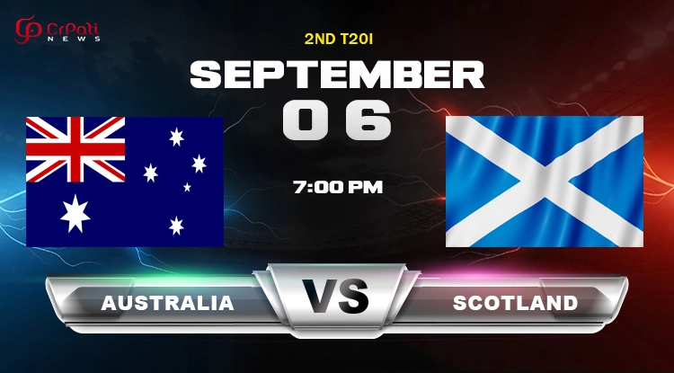 Dream11 Prediction: Australia vs Scotland Team Preview, Pitch Report, and Playing 11 Australia vs Scotland Match Prediction