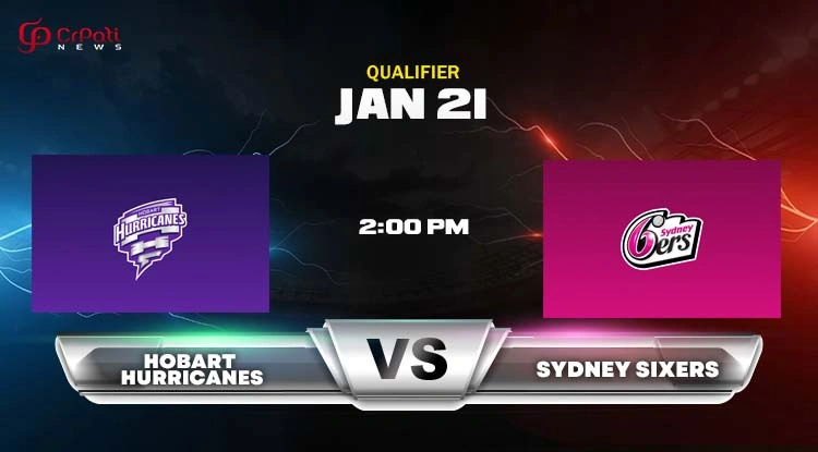 HUR vs SIX Dream11 Prediction 2025: Hobart Hurricanes vs Sydney Sixers Big Bash Qualifier Match Preview, Head To Head, Pitch Report, and Playing 11 HUR vs SIX Dream11 Prediction