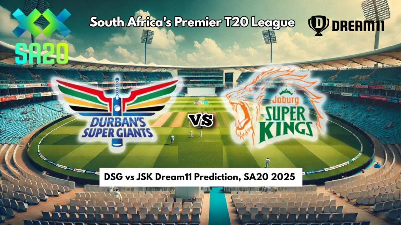 JSK vs DSG Dream11 Prediction