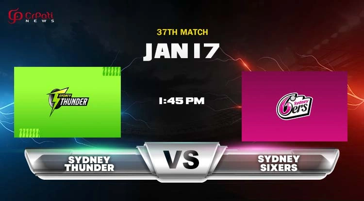 SIX vs THU Dream11 Prediction 2025: Sydney Sixers vs Sydney Thunder 37th Big Bash Match Preview, Head To Head, Pitch Report, and Playing 11 SIX vs THU Dream11 Prediction