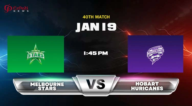 STA vs HUR Dream11 Prediction 2025: Melbourne Stars vs Hobart Hurricanes 40th Big Bash Match Preview, Head To Head, Pitch Report, and Playing 11 STA vs HUR Dream11 Prediction