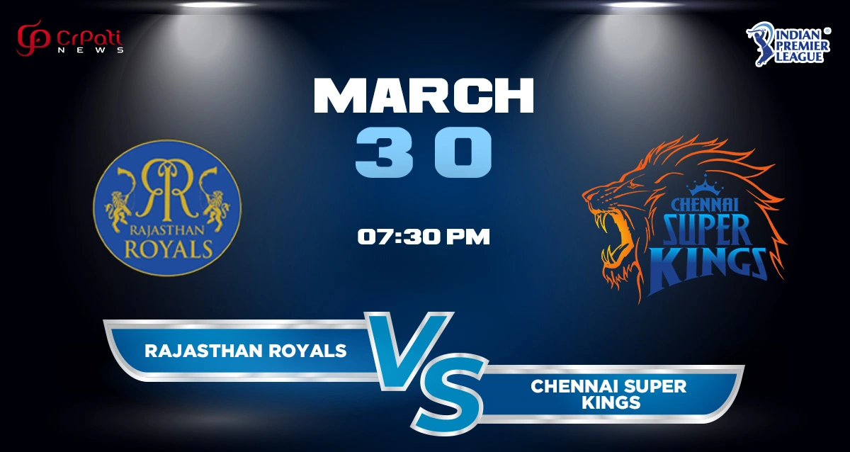 RR vs CSK Dream11 Prediction