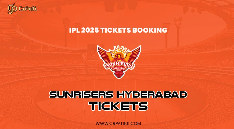 Sunrisers Hyderabad Tickets 2025 IPL
